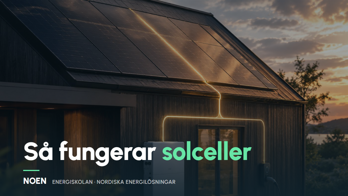 Så fungerar solceller – enkelt förklarat