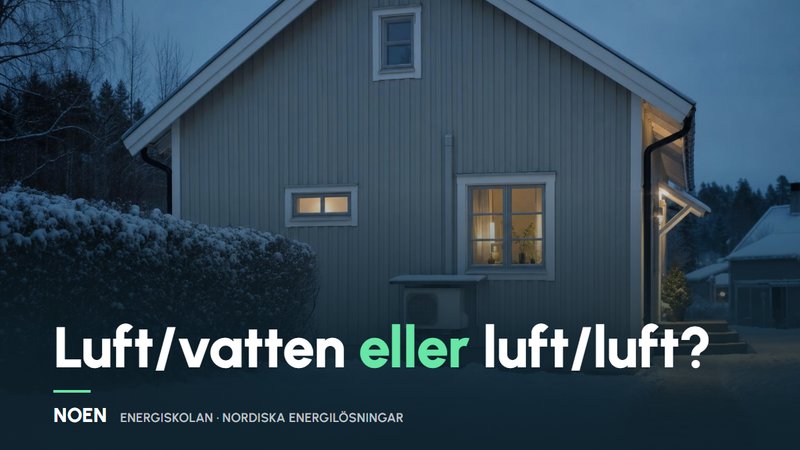 Luft/vatten eller luft/luft – vilken värmepump passar ditt hus?