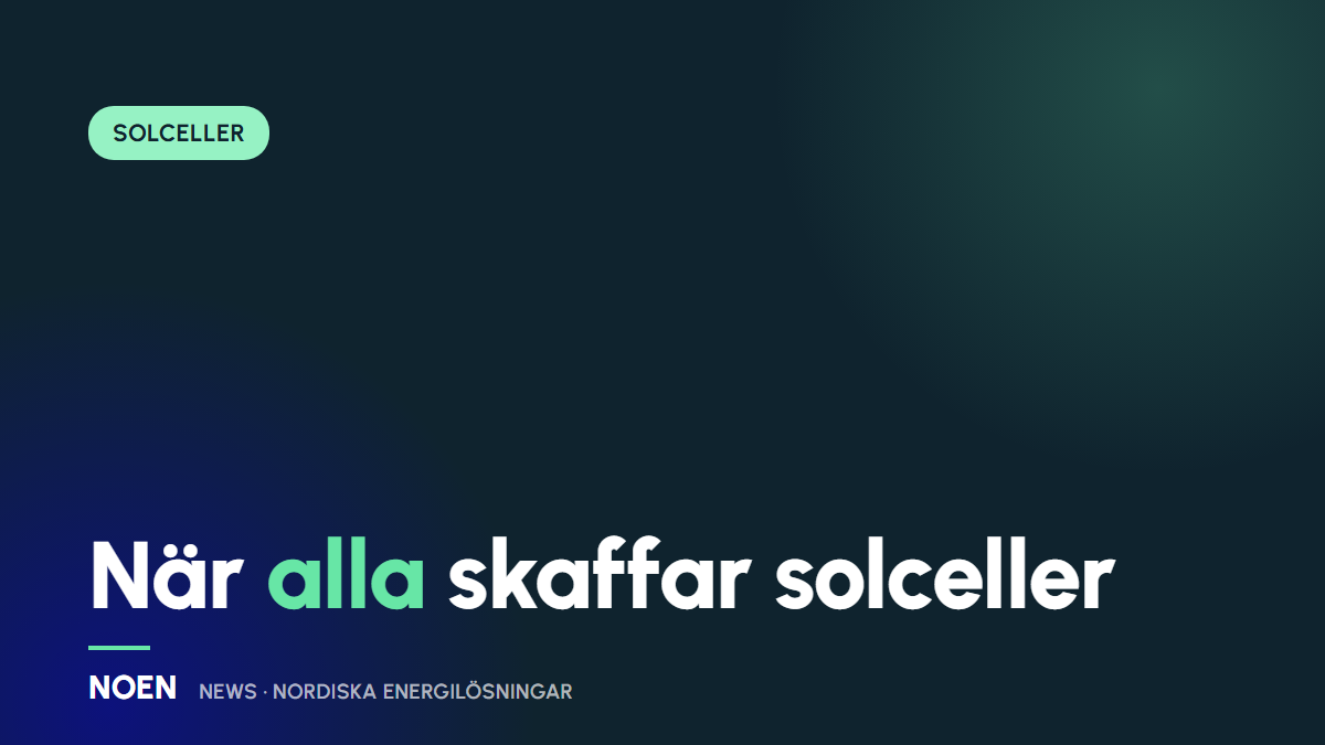 Vad händer när alla skaffar solceller? Elsystemet i förändring