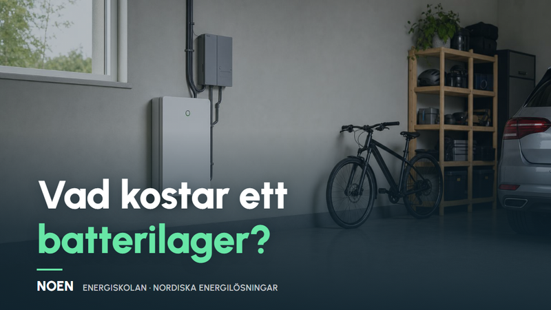 Vad kostar batterilager till villa 2026 – och lönar det sig?