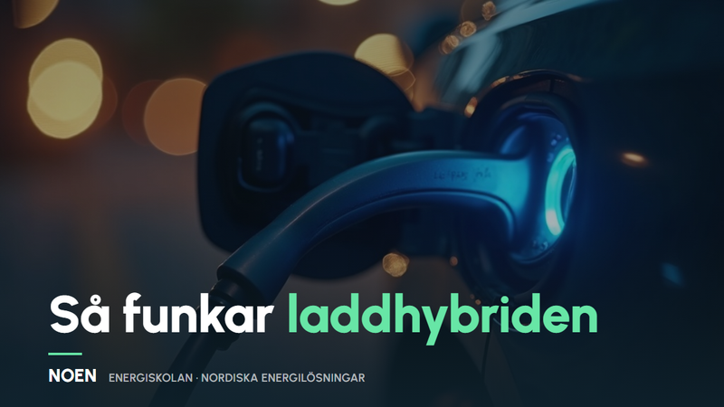 Hur fungerar en laddhybrid? Tekniken, laddningen och missförstånden