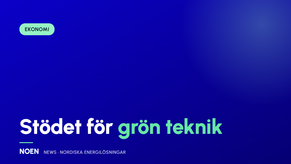 Hur fungerar stödet för grön teknik?